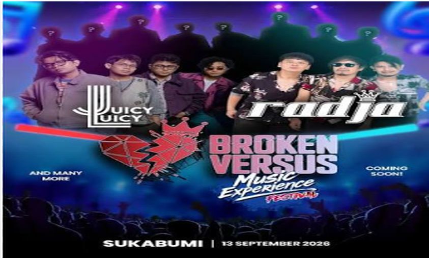 Poster Broken Versus Music Experience Festival 2026 di Sukabumi dengan penampilan Radja dan Juicy Luicy.