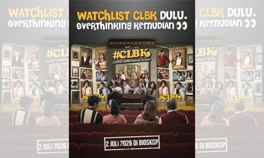 CLBK Cinta Lama Babak Kedua Tayang 2 Juli 2026, Angkat Kisah Cinta Lama yang Bertemu Kembali