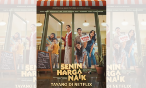 Senin Harga Naik Resmi Tayang di Netflix, Simak Sinopsisnya