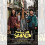 Film Drama Komedi Jangan Lupa Bahagia Sajikan Kisah Hangat yang Menggugah Hati